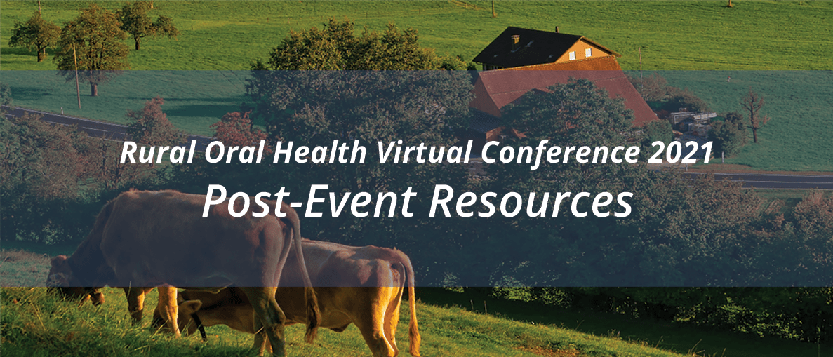 Cows in rural New Jersey with text "Rural Oral Health Virtual Conference 2021 Post-Event Resources"